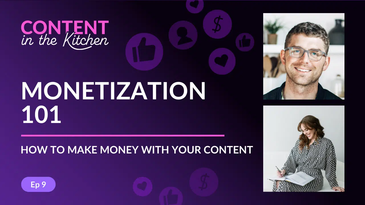 Episode 9: How to Make Money With Your Content