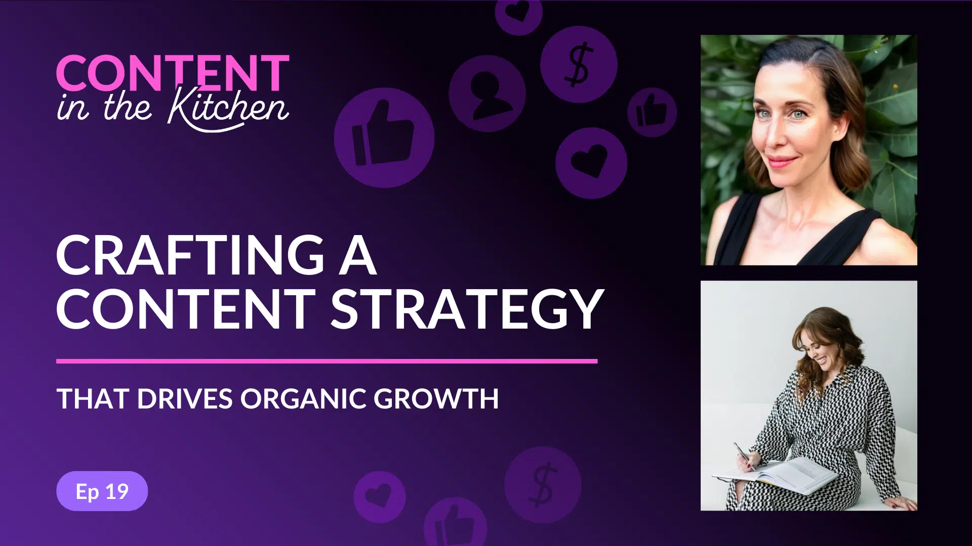 Episode 19: Crafting a Content Strategy That Drives Organic Growth